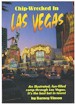 Chip wrecked in las vegas book cover
