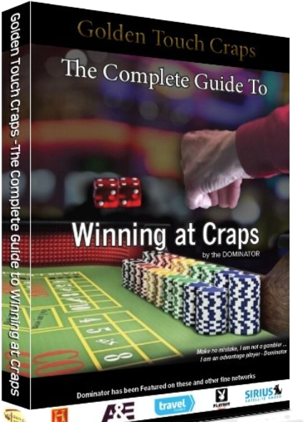 Golden Touch Craps — The Complete Guide to Winning at Craps, the dice control book by Dominic "The Dominator" LoRiggio
